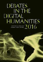 Debates in the Digital Humanities 2016