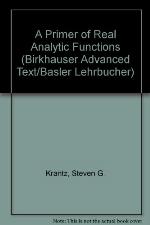 A Primer of Real Analytic Functions