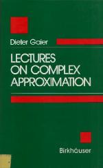 Lectures on Complex Approximation