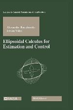 Ellipsoidal Calculus for Estimation and Control