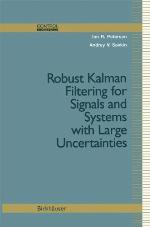 Robust Kalman Filtering for Signals and Systems with Large Uncertainties