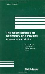 The Orbit Method in Geometry and Physics