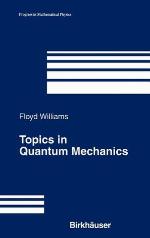 Topics in Quantum Mechanics