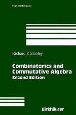 Combinatorics and Commutative Algebra
