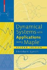 Dynamical Systems with Applications Using Maple(tm)