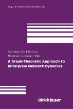 A Graph-Theoretic Approach to Enterprise Network Dynamics (Progress in Computer Science and Applied Logic (PCS))