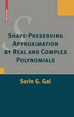 Shapepreserving Approximation by Real and Complex Polynomials