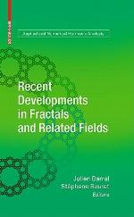 Recent Developments in Fractals and Related Fields