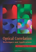 Optical Correlation Techniques and Applications (SPIE Press Monograph Vol. PM168) (Press Monograph)