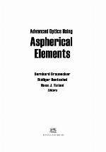 Advanced Optics Using Aspherical Elements (Press Monograph) (SPIE Press Monograph)