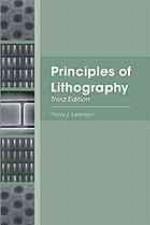 Principles of Lithography, Third Edition (SPIE Press Monograph, Vol. PM198)