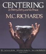 Centering in Pottery, Poetry, and the Person