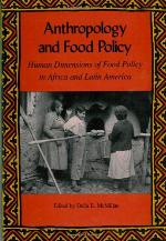 Anthropology and Food Policy: Human Dimensions of Food Policy in Africa and Latin America (Southern Anthropological Society Proceedings)