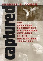 Captured: The Japanese Internment of American Civilians in the Philippines, 1941-1945