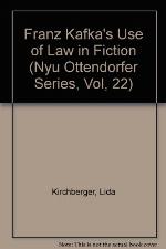Franz Kafka's Use of Law in Fiction