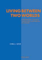 Living Between Two Worlds