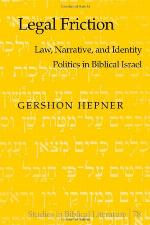 Legal Friction (Studies In Biblical Literature)