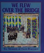 We Flew Over the Bridge