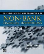 The Development and Regulation of Non-Bank Financial Institutions