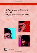 Self-Assessment in Managing for Results : Conducting Self-Assessment for Development Practitioners.