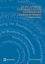 Development communication sourcebook : broadening the boundaries of communication
