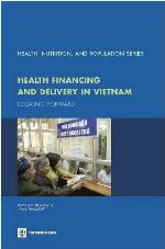 Health Financing and Delivery in Vietnam