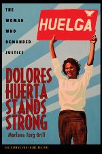 Dolores Huerta Stands Strong