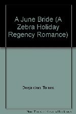 A June Bride (A Zebra Holiday Regency Romance)
