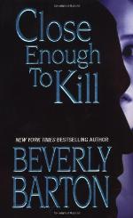 Close Enough To Kill