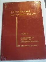 Computational Complexity Theory (Proceedings of Symposia in Applied Mathematics)