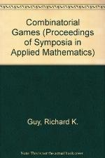 Combinatorial Games (Proceedings of Symposia in Applied Mathematics, #43)