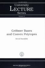 Grobner Bases and Convex Polytopes (University Lecture Series, No. 8) (University Lecture Series)