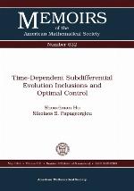 Time Dependent Subdifferential Evolution Inclusions And Optimal Control