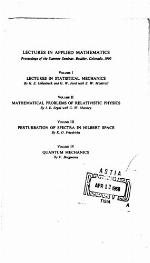 Mathematical Problems of Relativistic Physics (Lectures in Applied Mathematics Series, Vol 2)