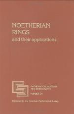 Noetherian Rings And Their Applications
