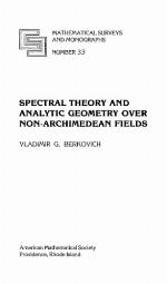 Spectral Theory And Analytic Geometry Over Non Archimedean Fields