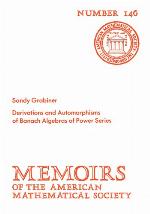 Derivations and Automorphisms of Banach Algebras of Power Series (Memoirs of the American Mathematical Society, no. 146)