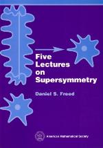Five Lectures on Supersymmetry.