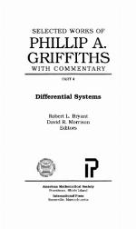 The Selected Works of Phillip A. Griffiths with Commentary.