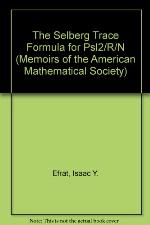 The Selberg Trace Formula for Psl2/R/N (Memoirs of the American Mathematical Society)
