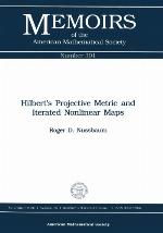 Hilbert's Projective Metric and Iterated Nonlinear Maps (Memoirs of the American Mathematical Society)