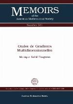 Ondes De Gradients Multidimensionnelles (Memoirs of the AMS)