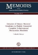 Behavior of Distant Maximal Geodesics in Finitely Connected Complete 2 Dimensional Riemannian Manifolds (Memoirs of the American Mathematical Society) MEMO/108/517