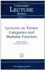 Lectures on Tensor Categories and Modular Functors (University Lecture Series)
