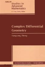 Complex Differential Geometry (AMS/IP Studies in Advanced Mathematics, 18) (American Mathematics Society non-series title)
