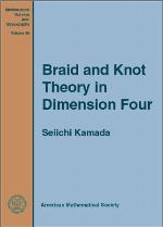 Braid and Knot Theory in Dimension Four