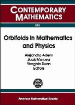 Orbifolds In Mathematics And Physics