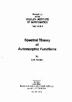 Spectral Theory Of Automorphic Functions