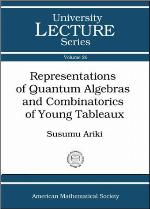 Representations of Quantum Algebras and Combinatorics of Young Tableaux