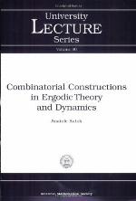 Combinatorial Constructions in Ergodic Theory and Dynamics